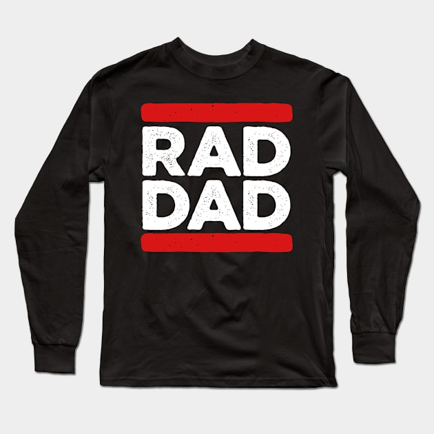 Rad Dad Grunge Long Sleeve T-Shirt by RichyTor